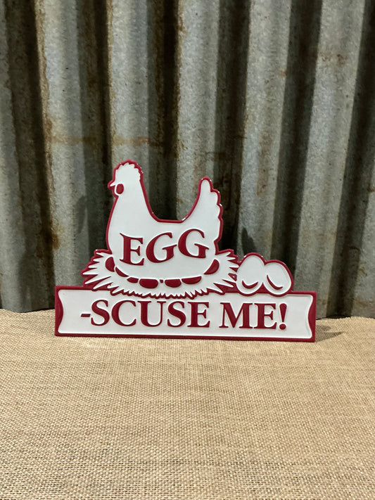 Egg Scuse Me Tin Sign